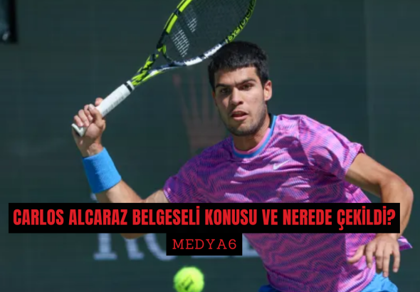 Carlos Alcaraz Belgeseli konusu ve nerede cekildi