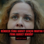 Fiona Harvey Baby Reindeerda gercek Martha mi Iste Ayrintilar 1